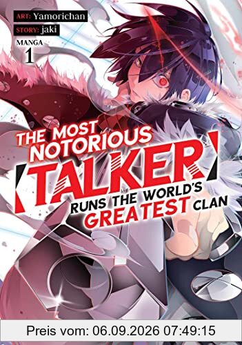 The Most Notorious Talker Runs the World's Greatest Clan (Manga) Vol. 1