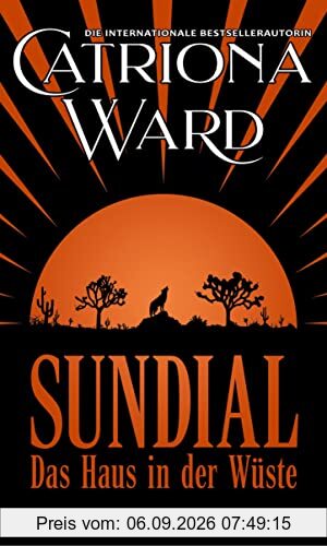 Sundial - Das Haus in der Wüste: Thriller