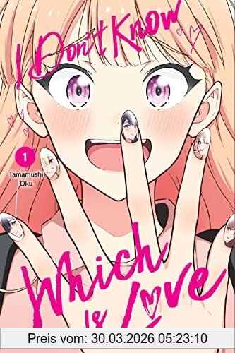 Oku Tamamushi I Don't Know Which Is Love, Vol. 1, Volume 1 (I Don't Know Which Is Love, 1)