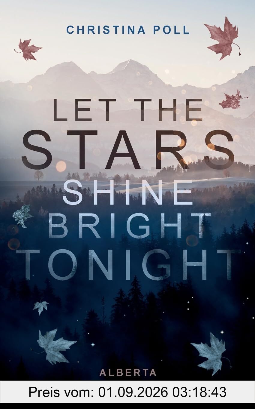 Let The Stars Shine Bright Tonight: Alberta Dreams