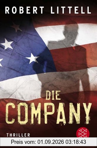 Die Company: Die weltumspannende, faszinierende Saga über die CIA