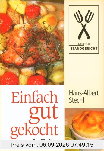 Einfach gut gekocht. Teil 2