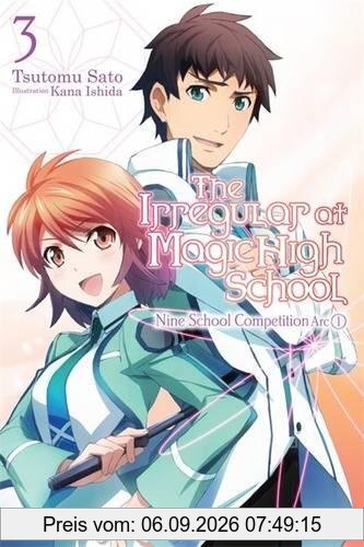 The Irregular at Magic High School, Vol. 3 (light novel): Nine School Competition, Part I