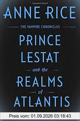 Prince Lestat and the Realms of Atlantis: The Vampire Chronicles