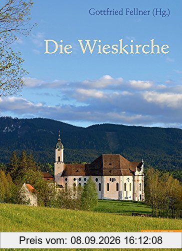 Die Wieskirche - Wallfahrt zum gegeißelten Heiland: Mit Texten von Hans und Mechthild Pörnbacher und Aufnahmen von Wilfried Bahnmüller
