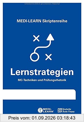 MEDI-LEARN Skriptenreihe: Lernstrategien - MC-Techniken und Prüfungsrhetorik
