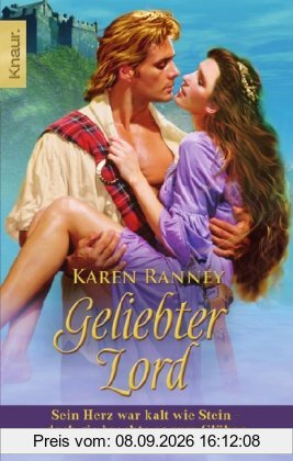 Geliebter Lord: Sein Herz war kalt wie Stein - doch sie brachte es zum Glühen