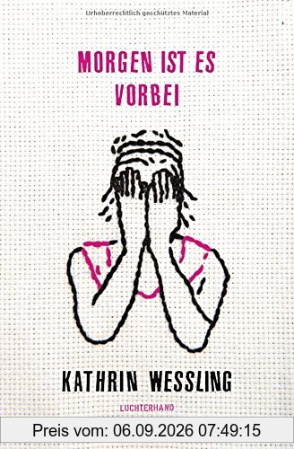 Morgen ist es vorbei: Stories