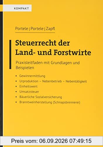 Steuerrecht der Land- und Forstwirte: Praxisleitfaden mit Grundlagen und Beispielen (Sonstiges)