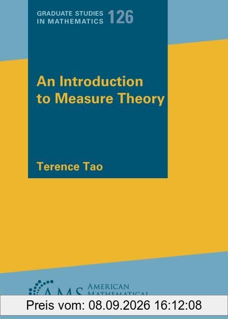 An Introduction to Measure Theory (Graduate Studies in Mathematics, 126)