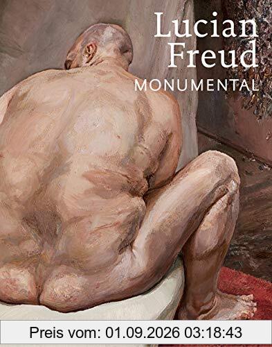 Lucian Freud Monumental