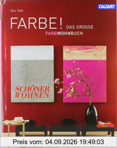 FARBE !: Das große SCHÖNER WOHNEN Farbwohnbuch