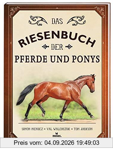 Das Riesenbuch der Pferde und Ponys
