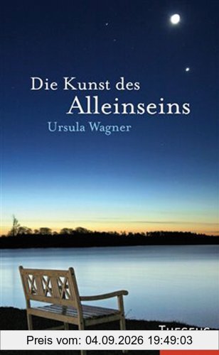 Die Kunst des Alleinseins