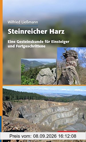 Steinreicher Harz: Eine Gesteinskunde für Einsteiger und Fortgeschrittene