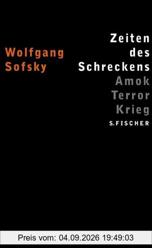 Zeiten des Schreckens: Amok Terror Krieg