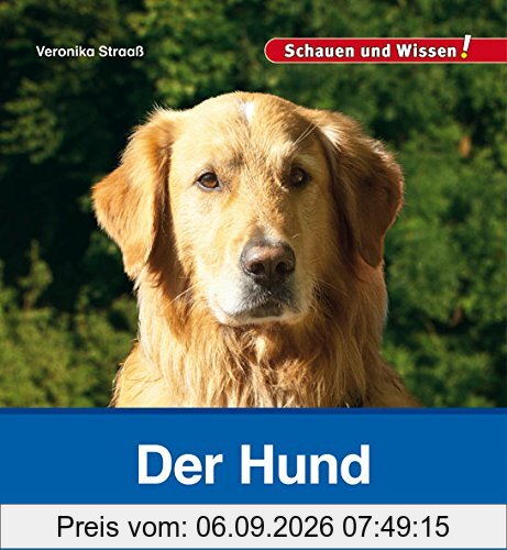 Der Hund: Schauen und Wissen!