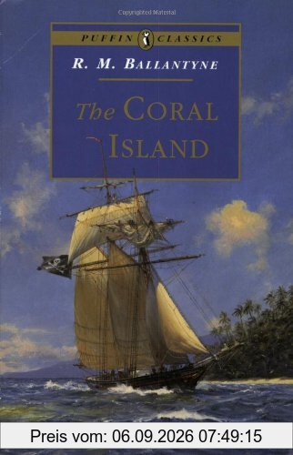 The Coral Island (Puffin Classics)