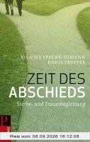 Zeit des Abschieds: Sterbe- und Trauerbegleitung