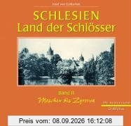 Schlesien, Land der Schlösser, in 2 Bdn., Bd.2, Moschen bis Zyrowa