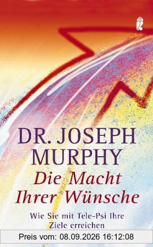 Die Macht Ihrer Wünsche: Wie Sie mit Tele-Psi Ihre Ziele erreichen