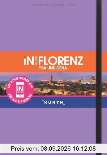 KUNTH InGuide Florenz, Pisa, Siena: NEU mit kostenloser App für iOS und Android
