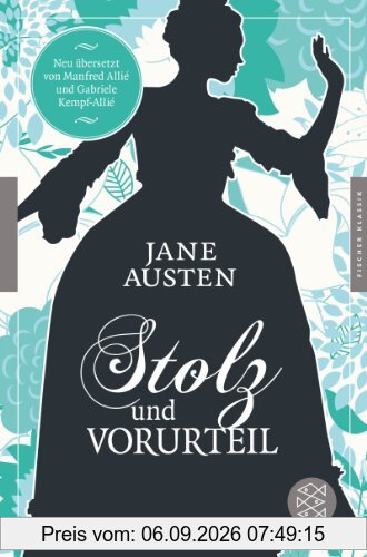 Stolz und Vorurteil: Roman (Fischer Klassik) Mit einem Nachwort von Felicitas von Lovenberg
