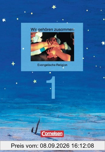 Wir gehören zusammen, Bd.1, 1. Schuljahr, Schülerbuch
