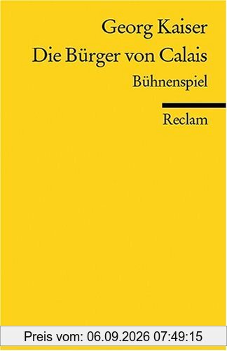 Die Bürger von Calais Bühnenspiel