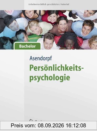 Persönlichkeitspsychologie - für Bachelor (Springer-Lehrbuch)