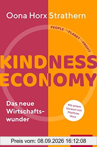 Kindness Economy: Das neue Wirtschaftswunder (Dein Business)