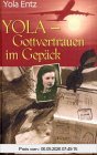 Yola - Gottvertrauen im Gepäck