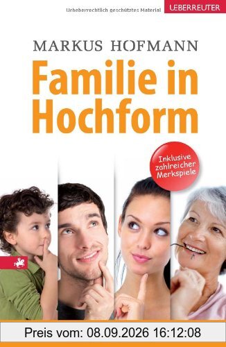 Familie in Hochform: Gedächtnistraining für alle von 0 bis 99
