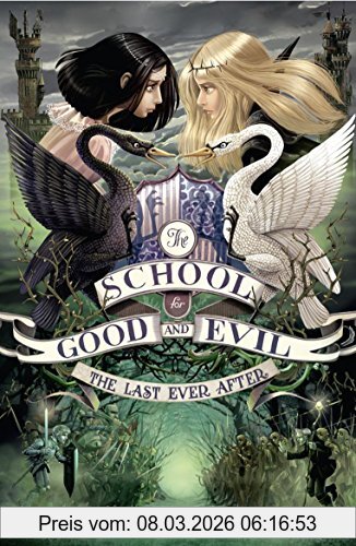 Soman Chainani The School For Good And Evil 03. The Last Ever After