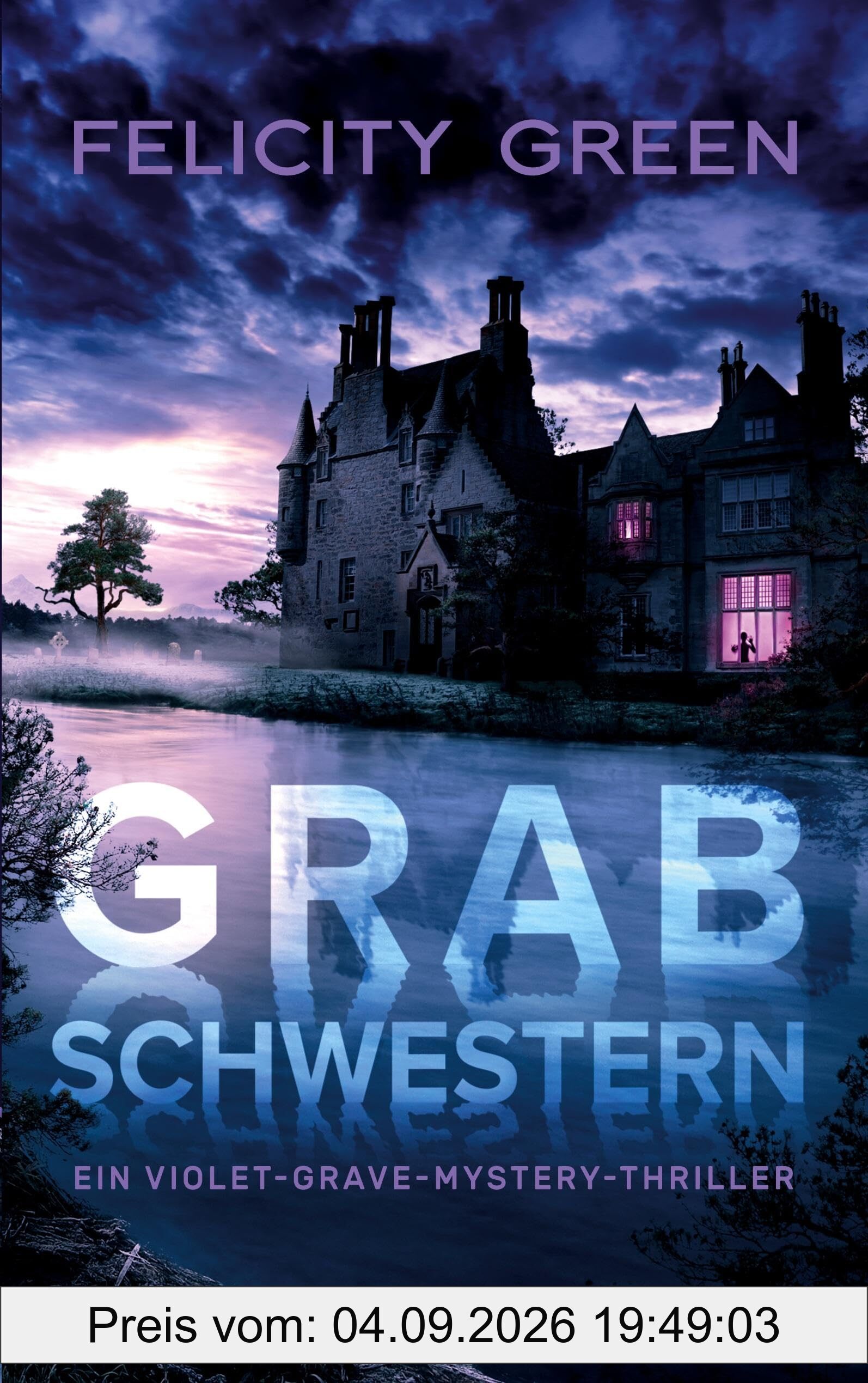 Grabschwestern: Ein Violet-Grave-Mystery-Thriller