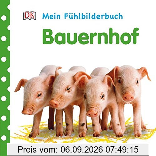 Mein Fühlbilderbuch. Bauernhof: Mit Reimen, Fühl- und Glitzerelementen