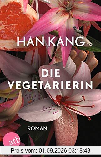 Die Vegetarierin: Roman