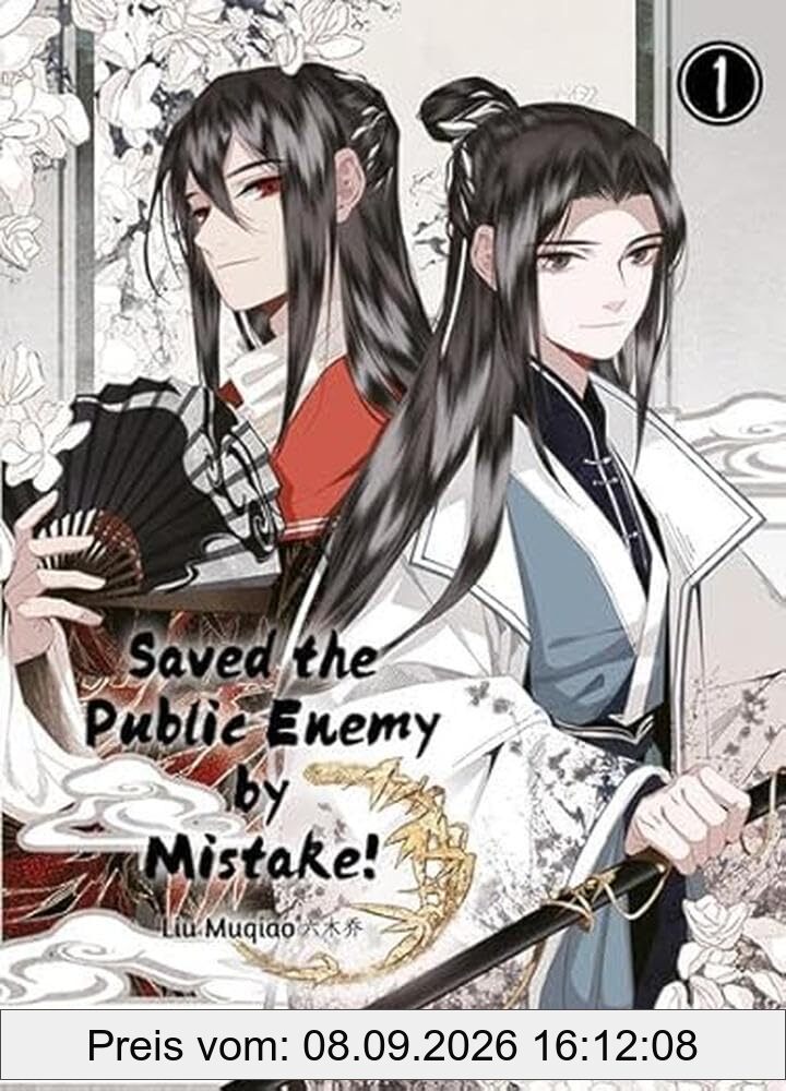 Saved the Public Enemy by Mistake: Band 1 ((I) Saved the Public Enemy by Mistake)