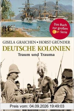 Deutsche Kolonien: Traum und Trauma
