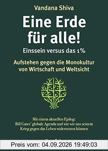 Eine Erde für alle! – Einssein versus das 1 %: Aufstehen gegen die Monokultur von Wirtschaft und Weltsicht