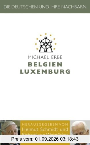 Die Deutschen und ihre Nachbarn: Belgien Luxemburg