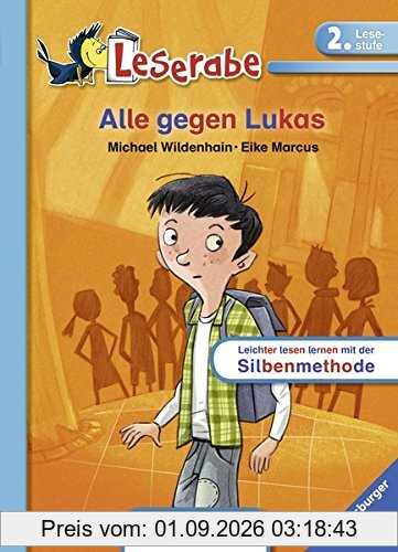 Alle gegen Lukas (Leserabe mit Mildenberger Silbenmethode)