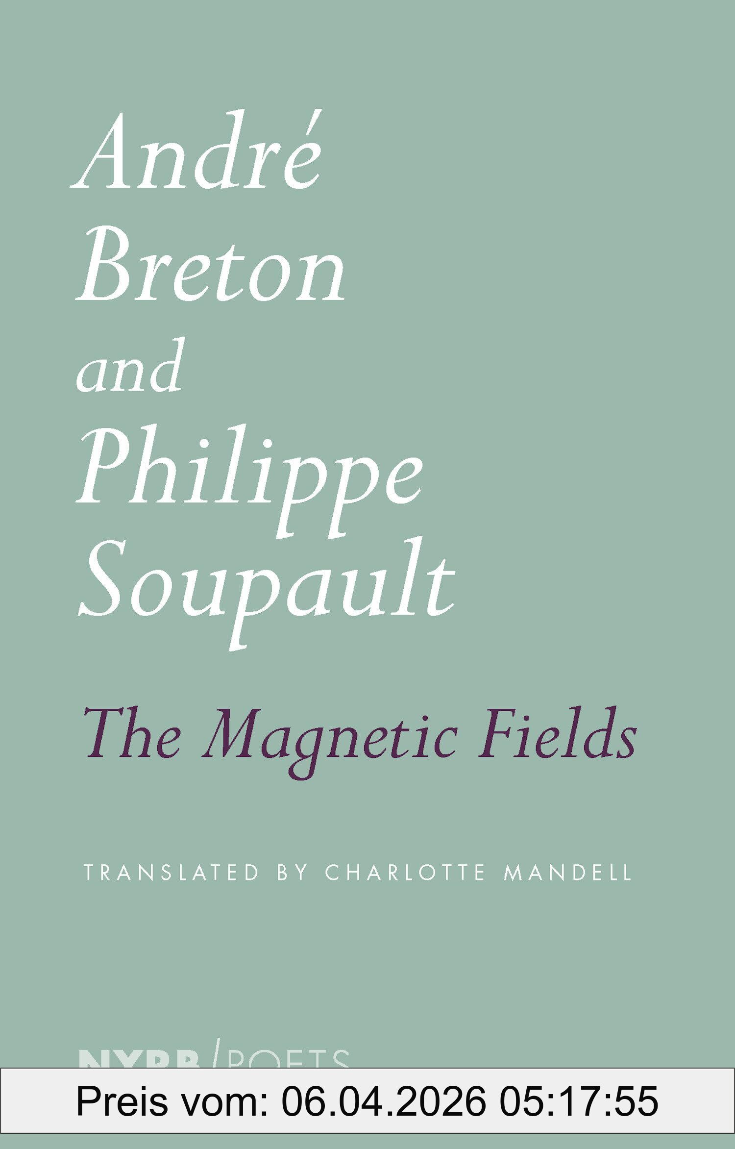 André Breton The Magnetic Fields (Nyrb Poets)