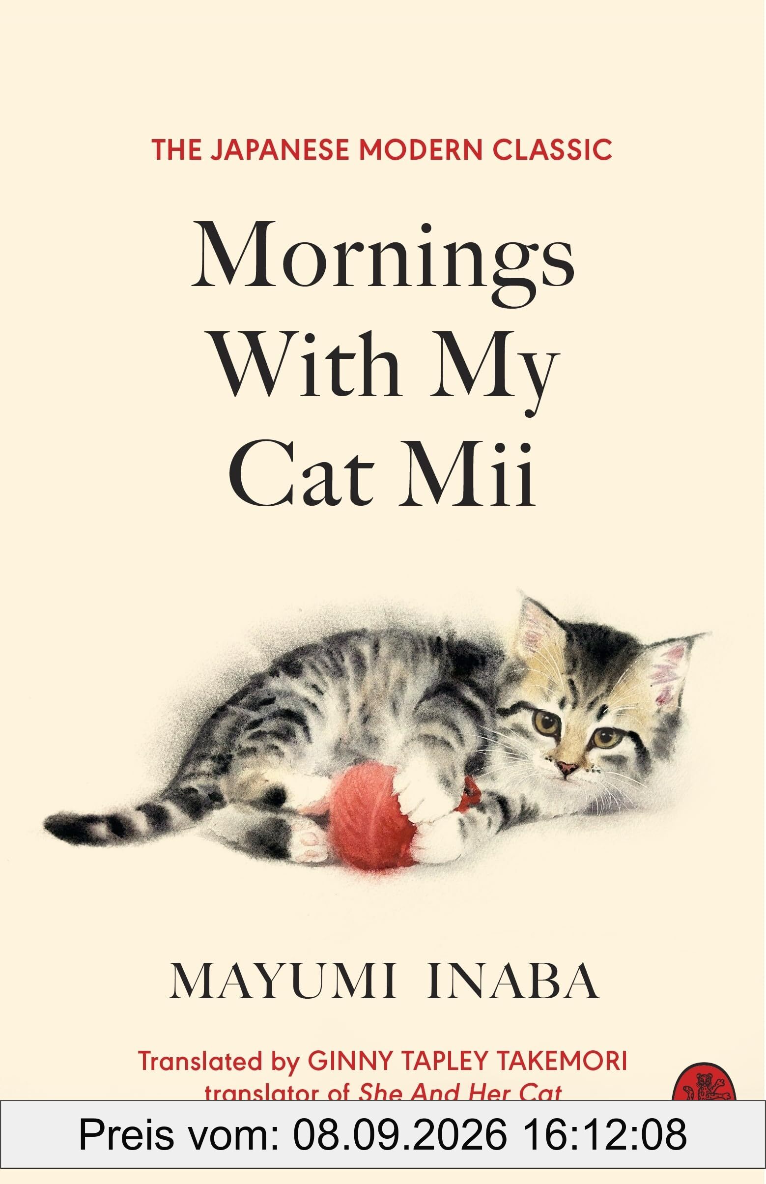 Mornings With My Cat Mii: The beloved Japanese modern classic, the perfect gift for cat lovers