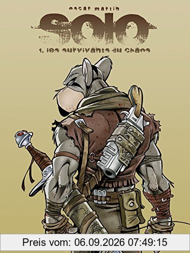 Solo. Vol. 1. Les survivants du chaos