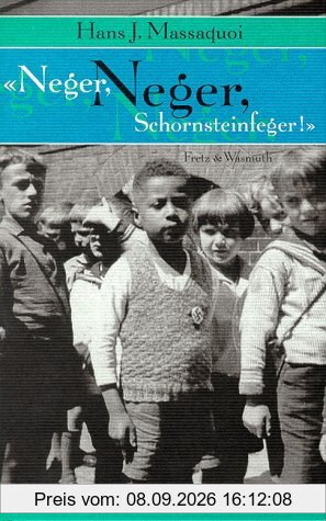 Neger, Neger, Schornsteinfeger. Meine Kindheit in Deutschland