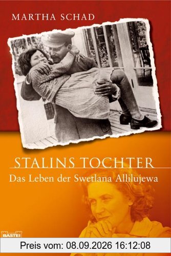 Stalins Tochter. Das Leben der Swetlana Allilujewa