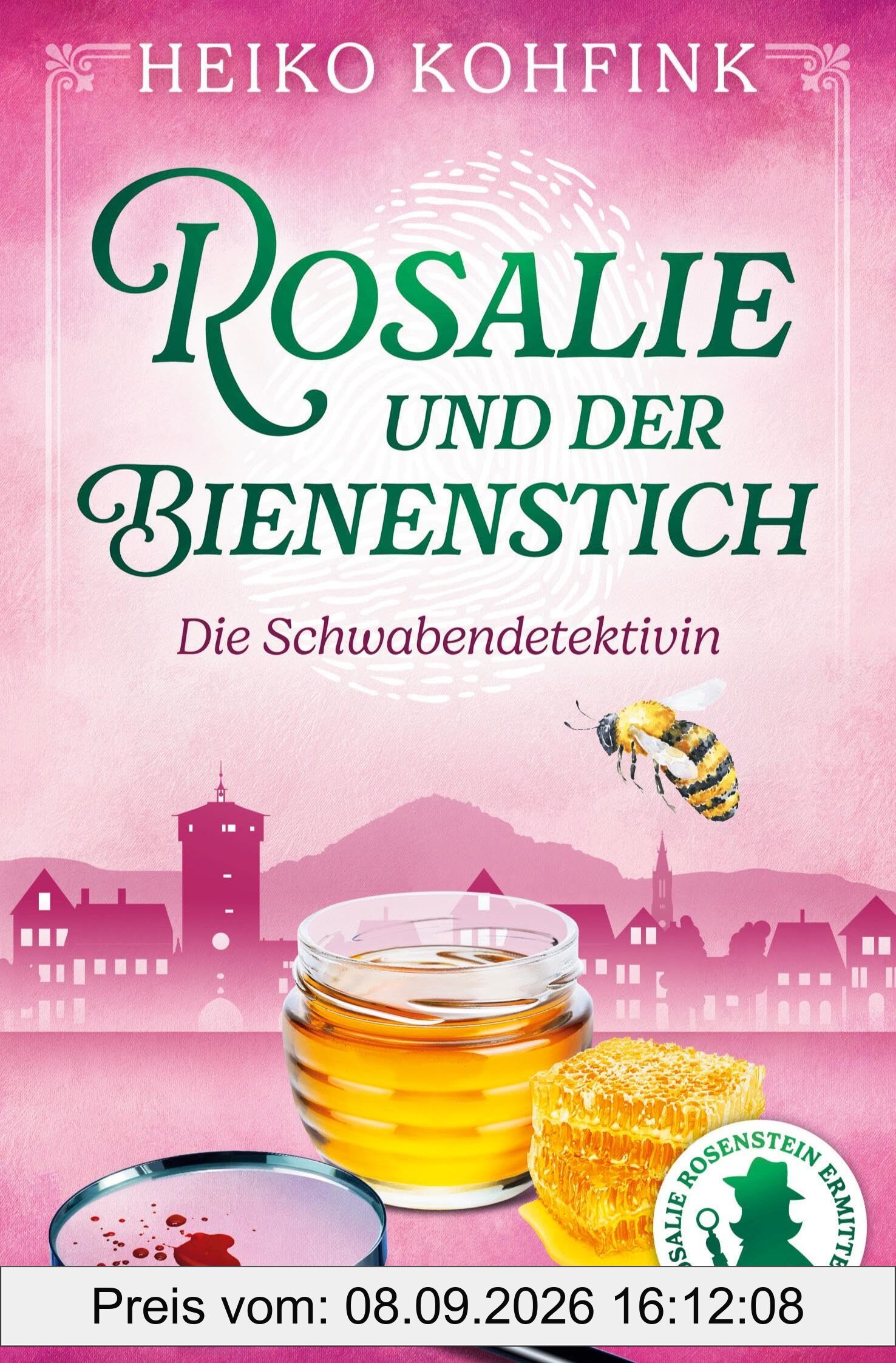 Rosalie und der Bienenstich: Die Schwabendetektivin
