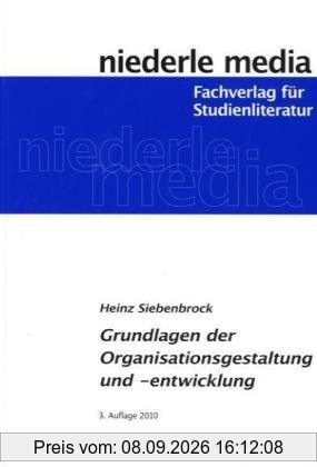 Grundlagen der Organisationsgestaltung und -entwicklung