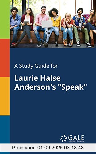 A Study Guide for Laurie Halse Anderson's Speak